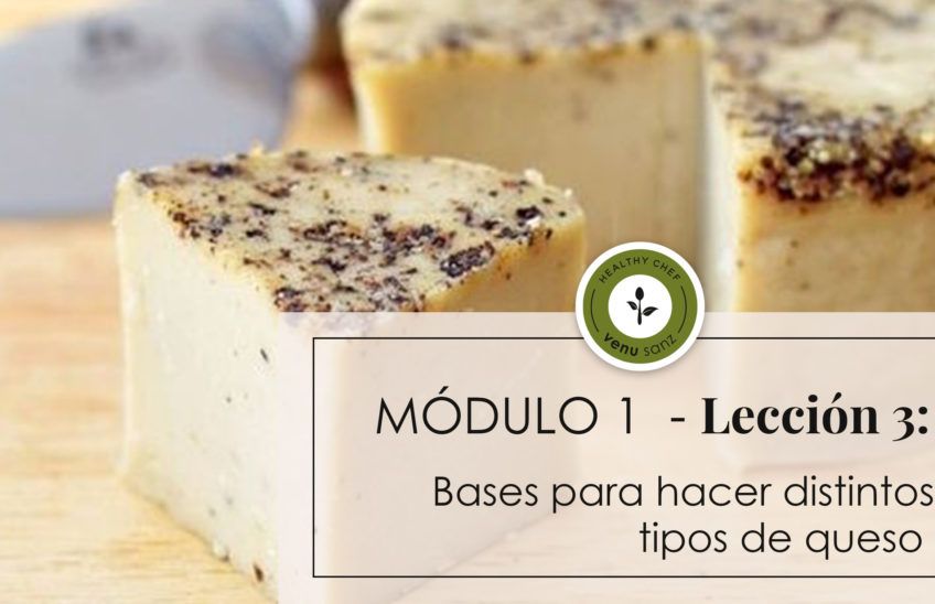 Módulo 1 - Bases para hacer distintos tipos de queso