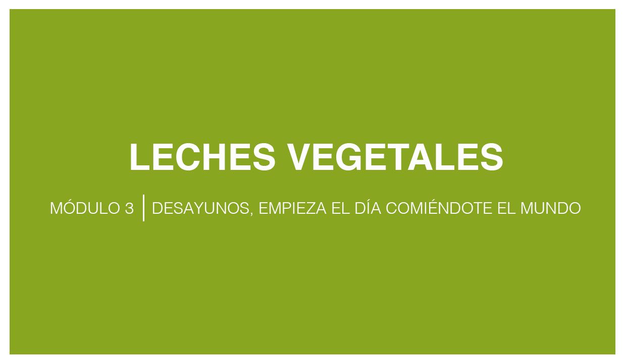 Leches vegetales